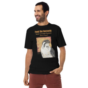 Men’s premium heavyweight tee, feed the buzzards